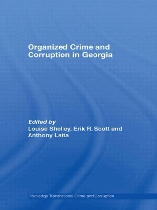 Louise Shelley, Erik R. Scott, Anthony Latta - Organized Crime and Corruption in Georgia, Häftad