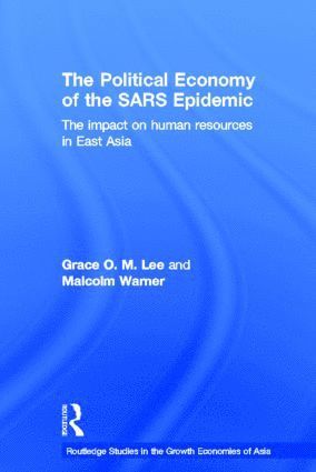 Political Economy of the SARS Epidemic 1