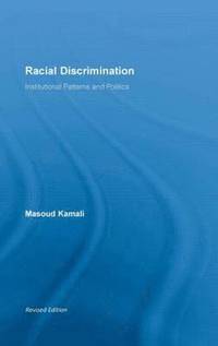 bokomslag Racial Discrimination: Institutional Patterns and Politics