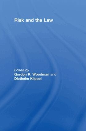Gordon Woodman, Diethelm Klippel - Risk and the Law, Häftad