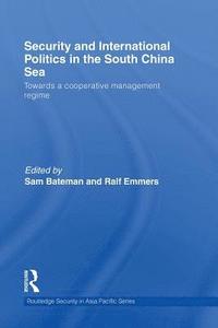 bokomslag Security and International Politics in the South China Sea