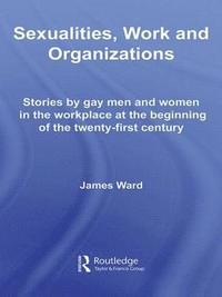bokomslag Sexualities, Work and Organizations