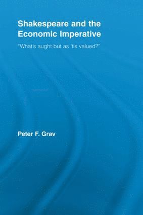 Shakespeare and the Economic Imperative 1