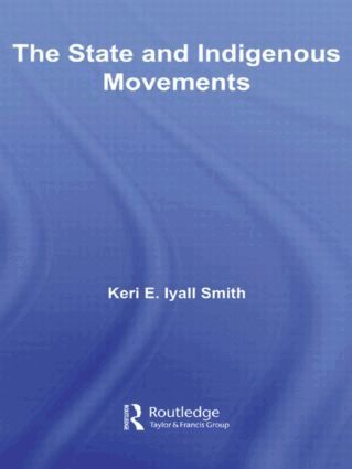 Keri E. Iyall Smith - State and Indigenous Movements, Häftad