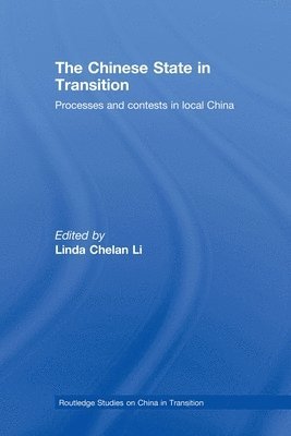 Linda Chelan Li, Linda Chelan (City University of Hong Kong) Li - Chinese State in Transition, Häftad
