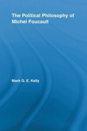 The Political Philosophy of Michel Foucault 1