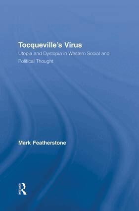 Mark Featherstone - Tocqueville's Virus, Häftad