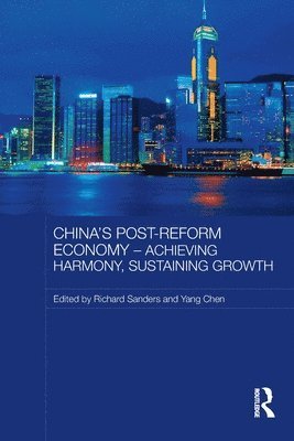 China's Post-Reform Economy - Achieving Harmony, Sustaining Growth 1