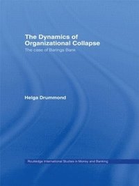 bokomslag The Dynamics of Organizational Collapse