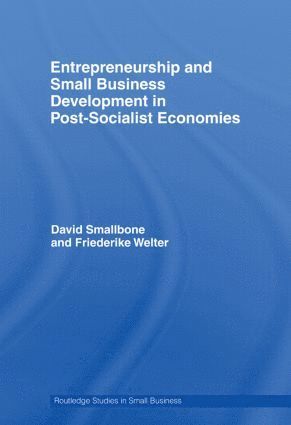 bokomslag Entrepreneurship and Small Business Development in Post-Socialist Economies