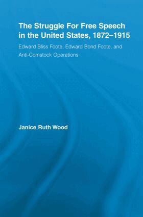 Janice Ruth Wood - Struggle for Free Speech in the United States, 1872-1915, Häftad