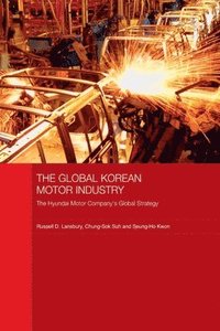 bokomslag The Global Korean Motor Industry