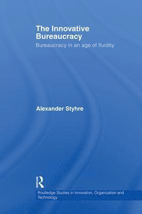 Alexander Styhre, Sweden) Styhre, Alexander (Stockholm School of Economics - Innovative Bureaucracy, Häftad
