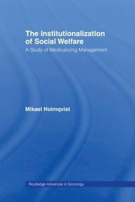 bokomslag The Institutionalization of Social Welfare
