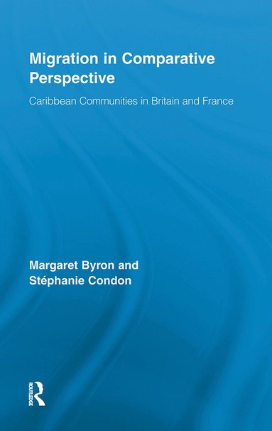 Margaret Byron, Stéphanie Condon - Migration in Comparative Perspective, Häftad