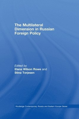 bokomslag The Multilateral Dimension in Russian Foreign Policy