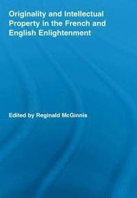 bokomslag Originality and Intellectual Property in the French and English Enlightenment