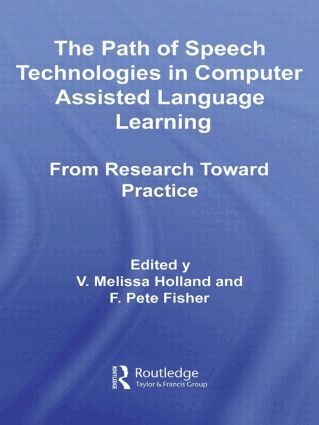 Melissa Holland, F. Pete Fisher - Path of Speech Technologies in Computer Assisted Language Learning, Häftad