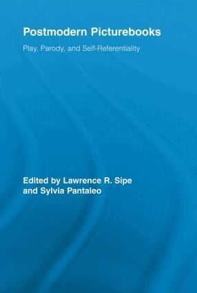 Lawrence R. Sipe, Sylvia Pantaleo - Postmodern Picturebooks, Häftad