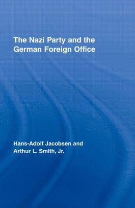 bokomslag Nazi Party and the German Foreign Office