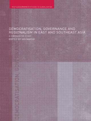 bokomslag Democratisation, Governance and Regionalism in East and Southeast Asia