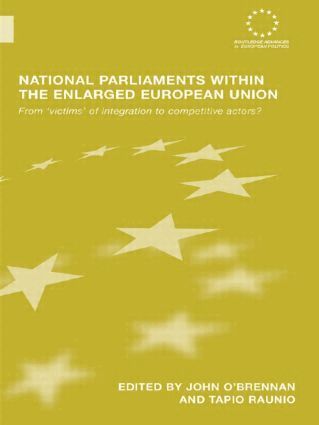 John O'Brennan, Tapio Raunio - National Parliaments within the Enlarged European Union, Häftad