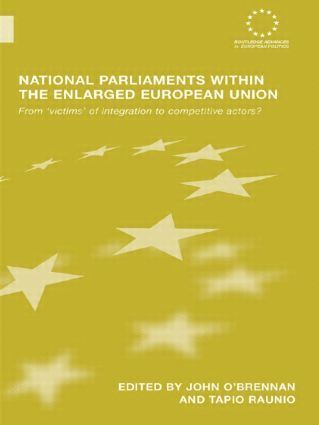 John O'Brennan, Tapio Raunio, Ireland) O'Brennan, John (National University of Ireland, Finland) Raunio, Tapio (University of Turku - National Parliaments within the Enlarged European Union, Häftad