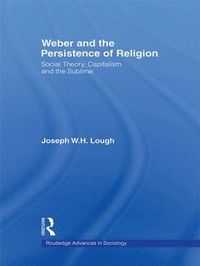 bokomslag Weber and the Persistence of Religion