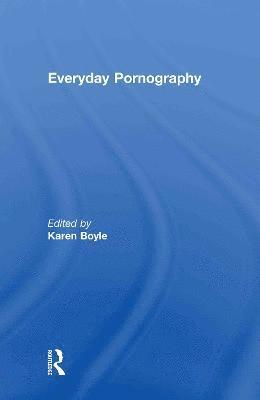 Everyday Pornography 1