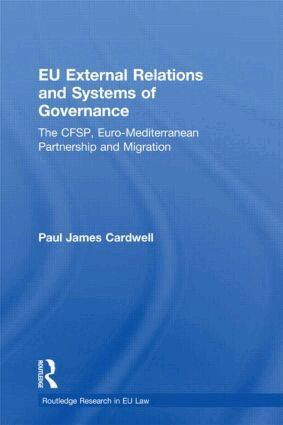 Paul James Cardwell - EU External Relations and Systems of Governance, Inbunden