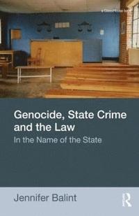 bokomslag Genocide, State Crime, and the Law