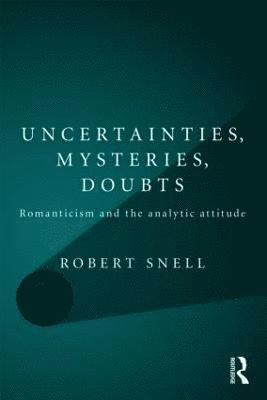 Uncertainties, Mysteries, Doubts 1