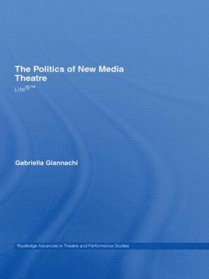 The Politics of New Media Theatre 1