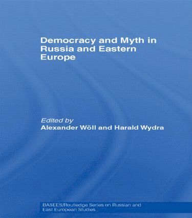 bokomslag Democracy and Myth in Russia and Eastern Europe