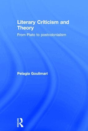 Pelagia Goulimari - Literary Criticism and Theory, Inbunden