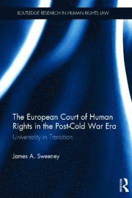 bokomslag The European Court of Human Rights in the Post-Cold War Era