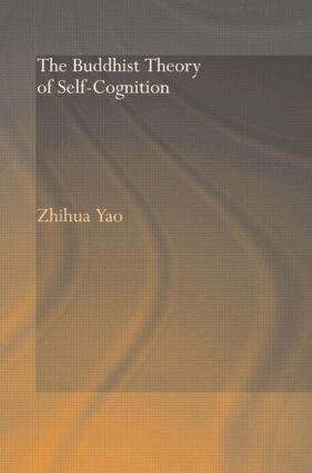 Zhihua Yao - Buddhist Theory of Self-Cognition, Häftad