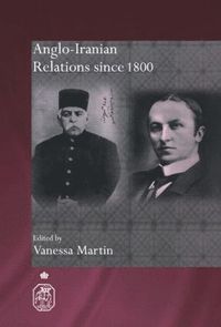 bokomslag Anglo-Iranian Relations since 1800