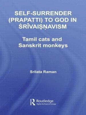 Srilata Raman, Canada) Raman, Srilata (University of Toronto - Self-Surrender (prapatti) to God in Shrivaishnavism, Häftad