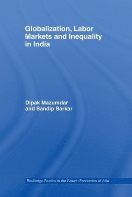 bokomslag Globalization, Labour Markets and Inequality in India