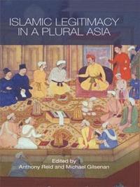 bokomslag Islamic Legitimacy in a Plural Asia