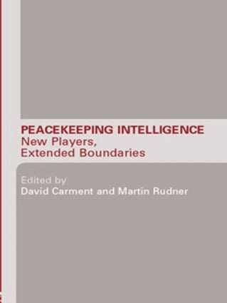 David Carment, Martin Rudner - Peacekeeping Intelligence, Häftad