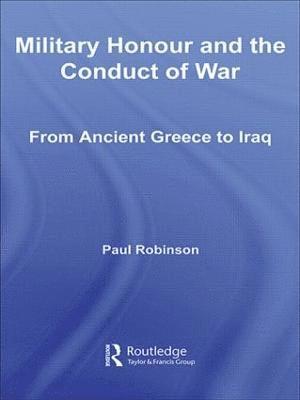 Military Honour and the Conduct of War 1