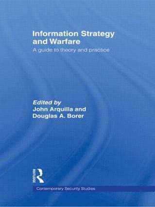 John Arquilla, Douglas A. Borer, USA) Arquilla, John (US Naval War College, Monterey, USA) Borer, Douglas A. (US Naval War College, Monterey - Information Strategy and Warfare, Häftad