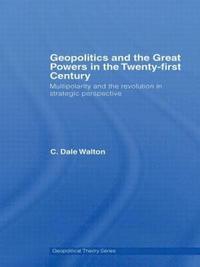 bokomslag Geopolitics and the Great Powers in the 21st Century