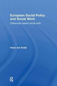 bokomslag European Social Policy and Social Work