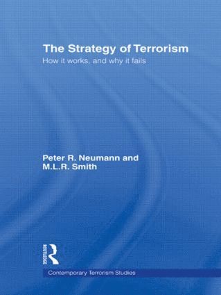 Peter R. Neumann, M.L.R. Smith, UK) Neumann, Peter R. (King's College London, University of London, UK) Smith, M.L.R. (King's College London, University of London, M. L. R. Smith - Strategy of Terrorism, Häftad