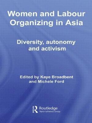 Women and Labour Organizing in Asia 1