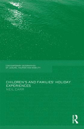 bokomslag Children's and Families' Holiday Experience