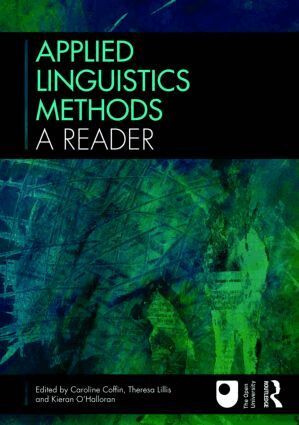 Caroline Coffin, Theresa Lillis, Kieran O'Halloran - Applied Linguistics Methods: A Reader, Häftad